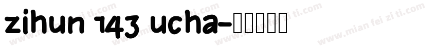 zihun 143 ucha字体转换